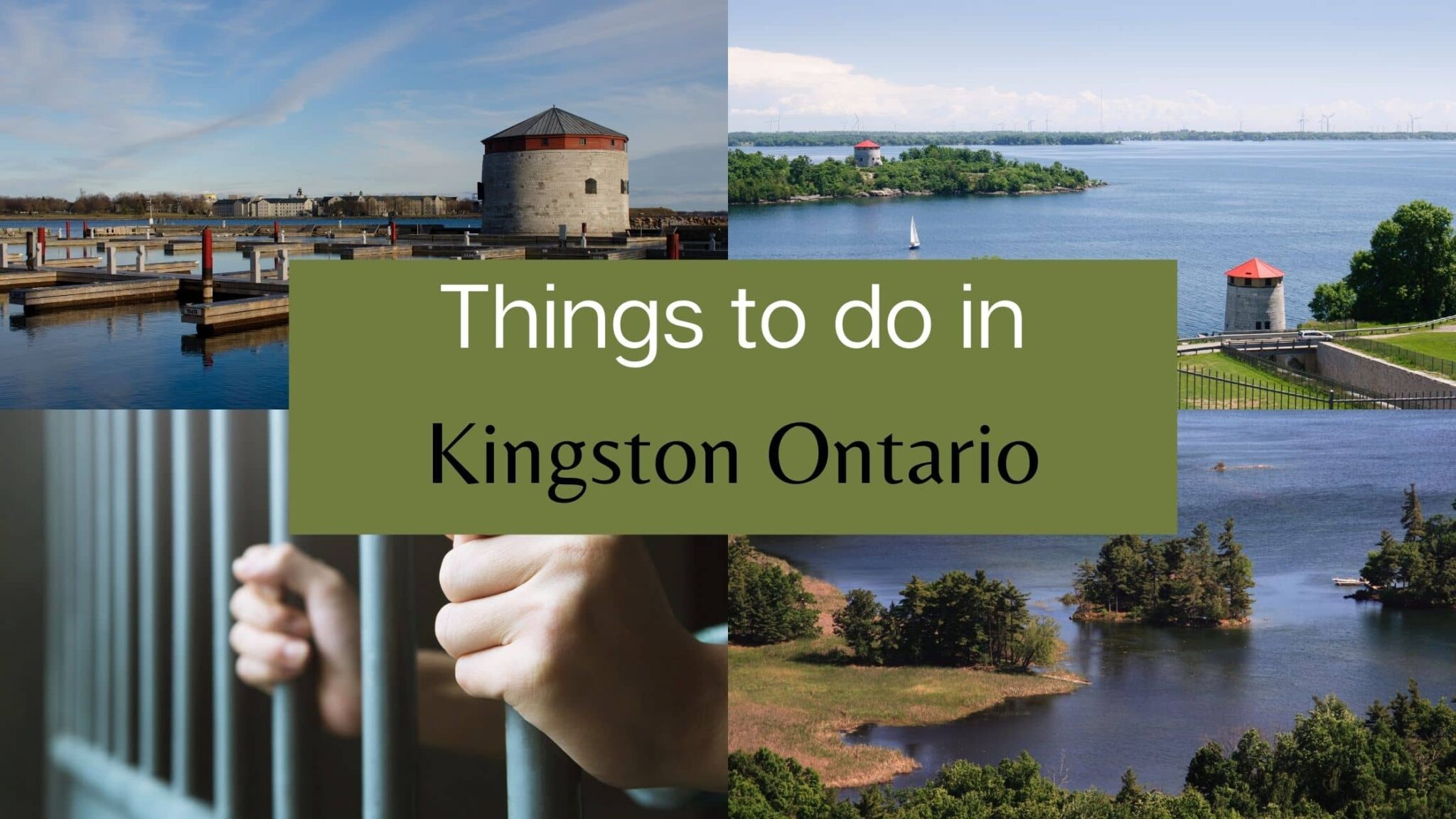 Things to do in Kingston Ontario Wandering Traveler