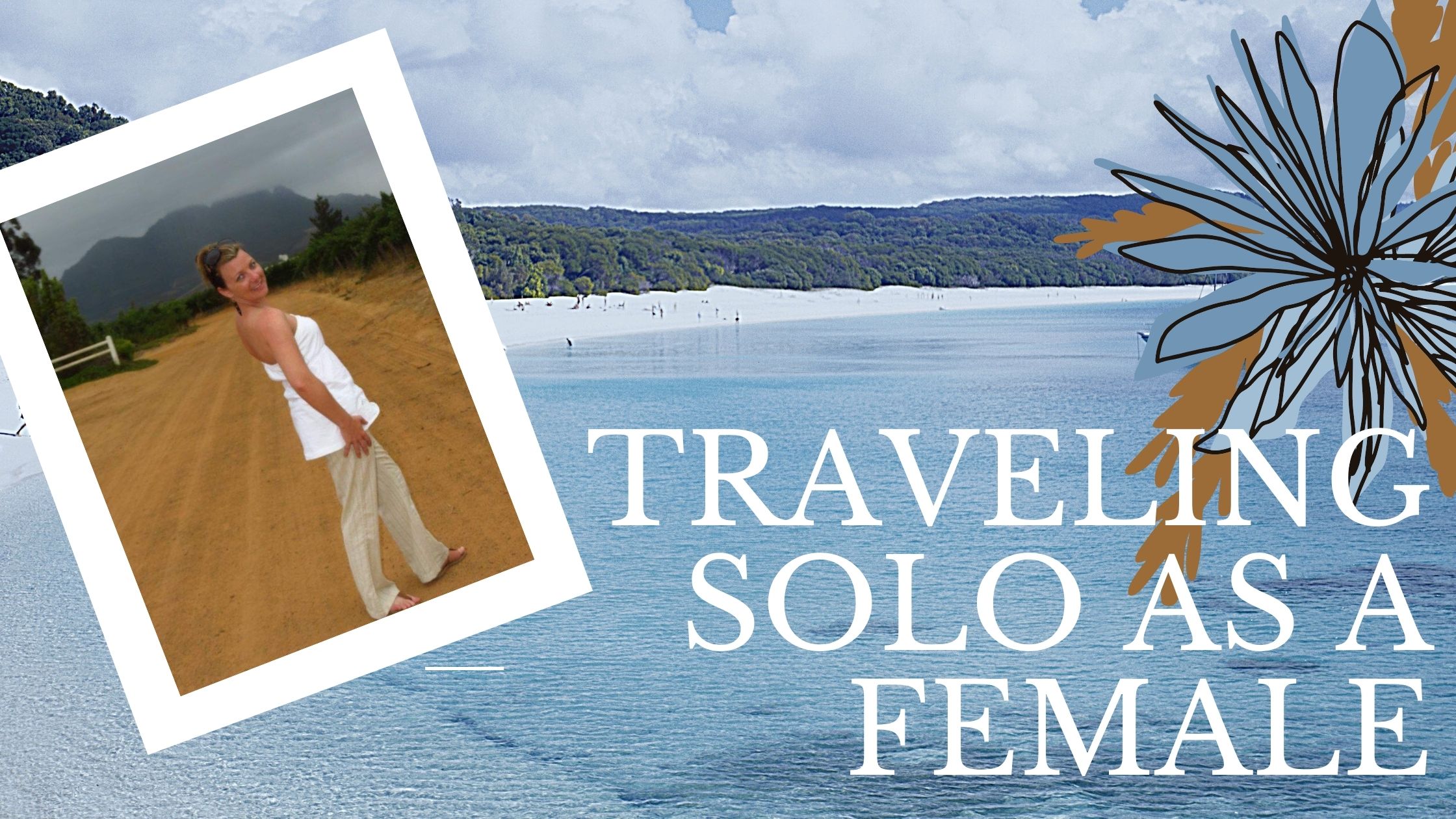 Traveling Solo as a Female