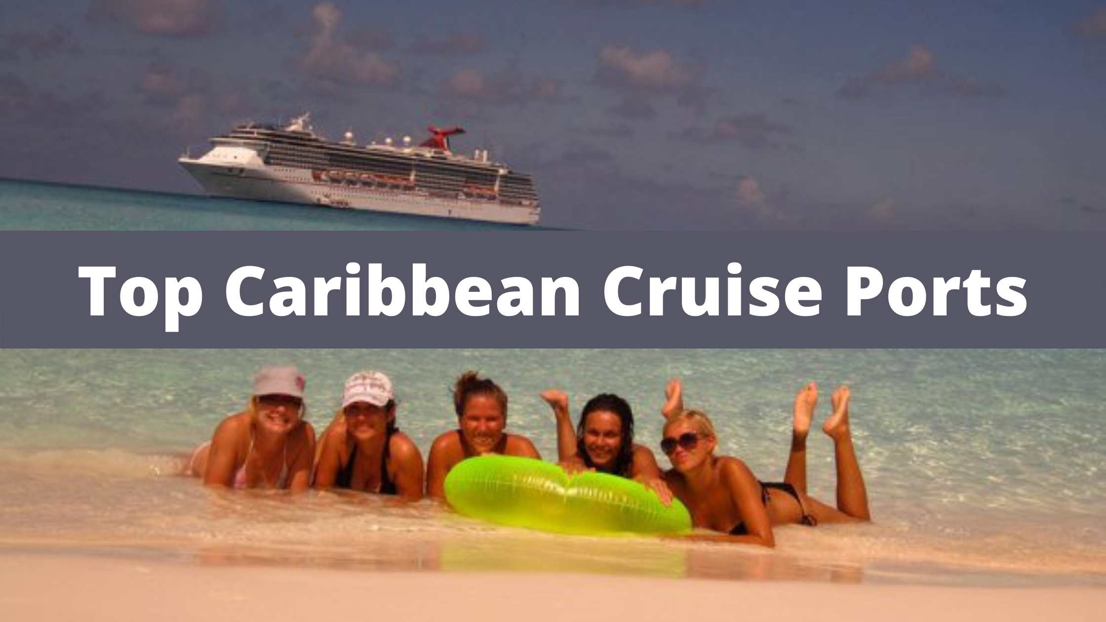 Top Caribbean Cruise Ports