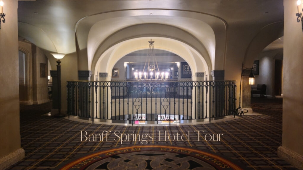 Banff Springs Hotel Tour