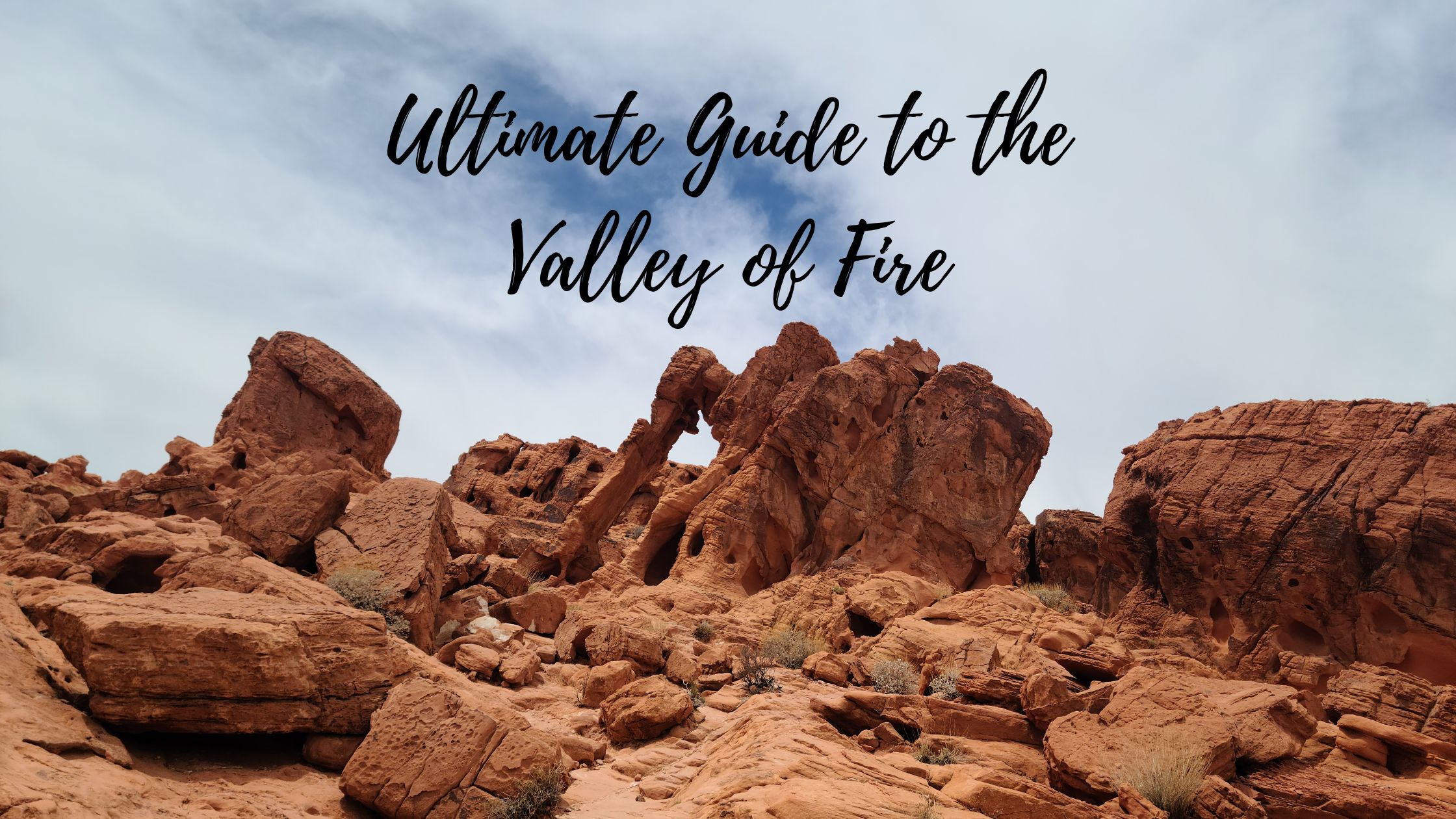 Ultimate Guide to the Valley of Fire