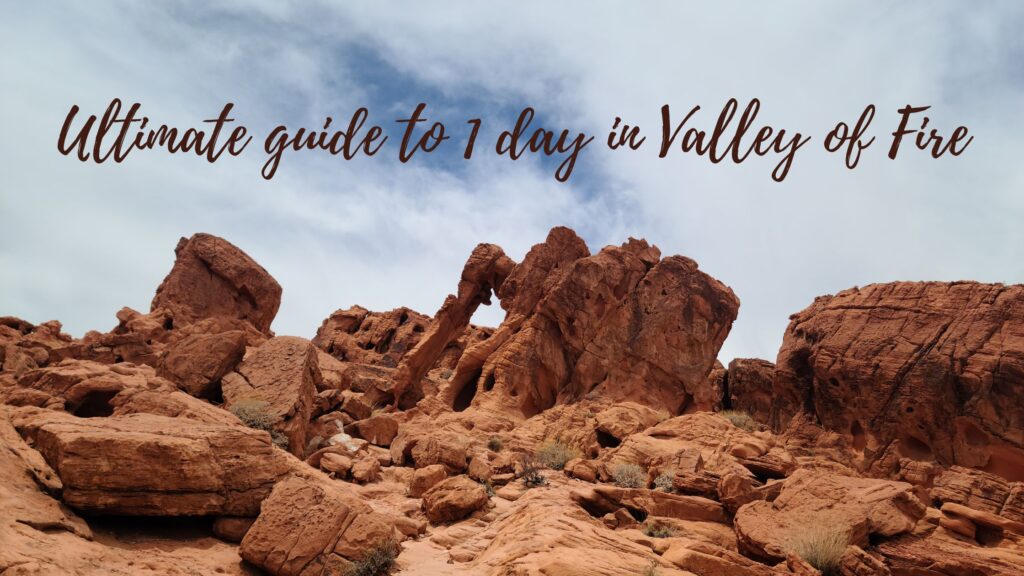 Ultimate guide to 1 day in Valley of Fire