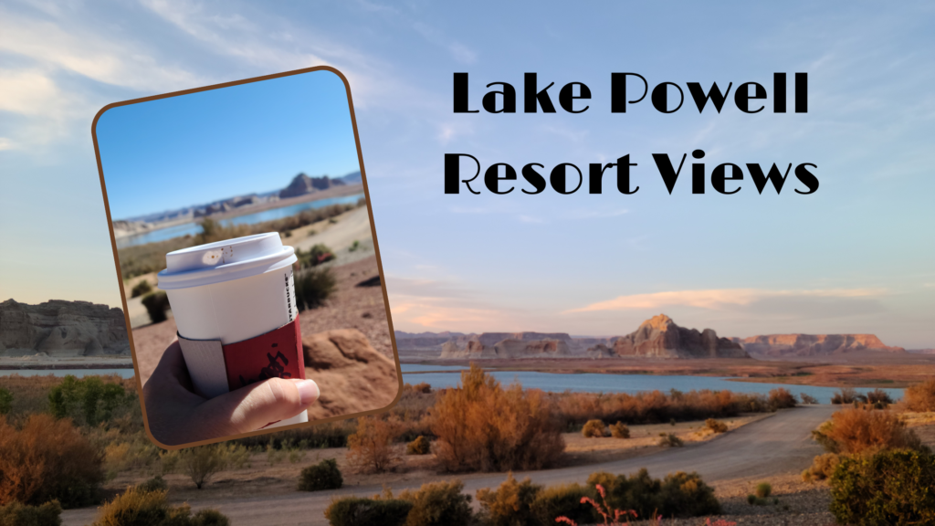 Lake Powell Resort Views